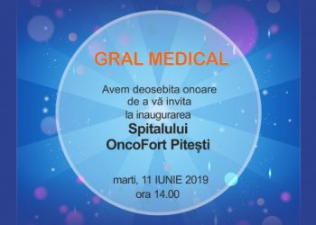 Gral Medical inaugurează cel mai mare spital oncologic din Argeş – Spitalul OncoFort Piteşti
