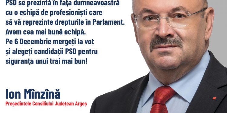 Ion Mînzînă: „PSD Argeș are cea mai bună echipă de candidați pentru Senat și Camera Deputaților!”