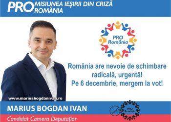 Bogdan Ivan (PRO România) –Votul din 6 decembrie, cel mai important din ultimele decenii!