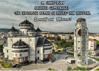 Astăzi, Mioveniul sărbătoreşte hramul Catedralei “Sfinții Apostoli Petru și Pavel”