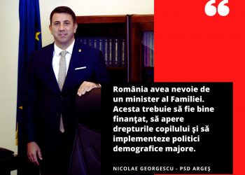 Nicolae Georgescu, deputat PSD de Argeș: „Stimularea natalității prin susținerea familiilor va deveni un obiectiv național”