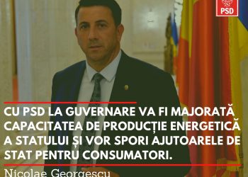 „Cu PSD la guvernare va fi majorată capacitatea de producție energetică a statului”
