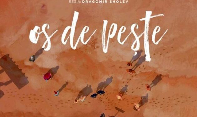 Film în premieră la Cinematograful „București”: „Os de pește”