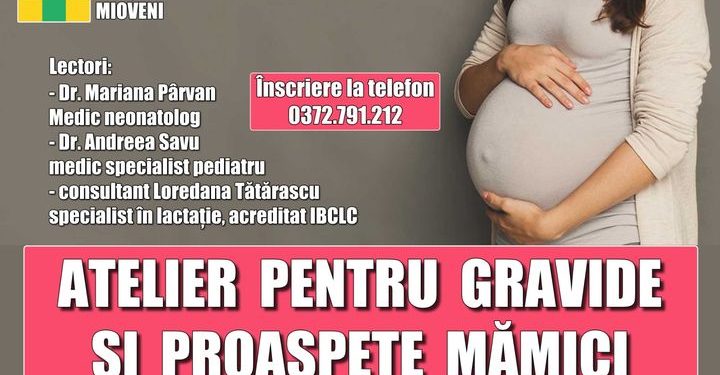 Atelier gratuit pentru gravide și proaspete mămici la Mioveni