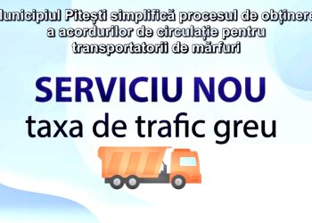 Municipiul Pitești simplifică procesul de obținere a acordurilor de circulație pentru transportatorii de mărfuri!