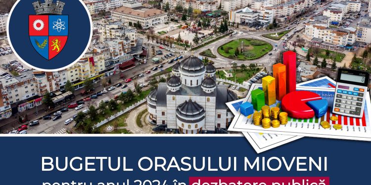 Proiectul de buget al orașului Mioveni pentru anul 2024 este în consultare publică! Cetățenii sunt invitați la dezbateri!
