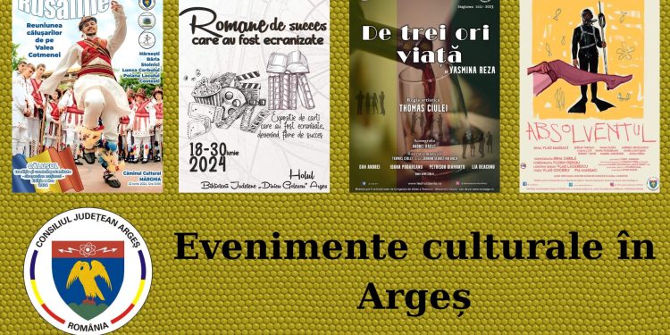 Evenimente culturale în Argeș în perioada 21 – 28 iunie 2024
