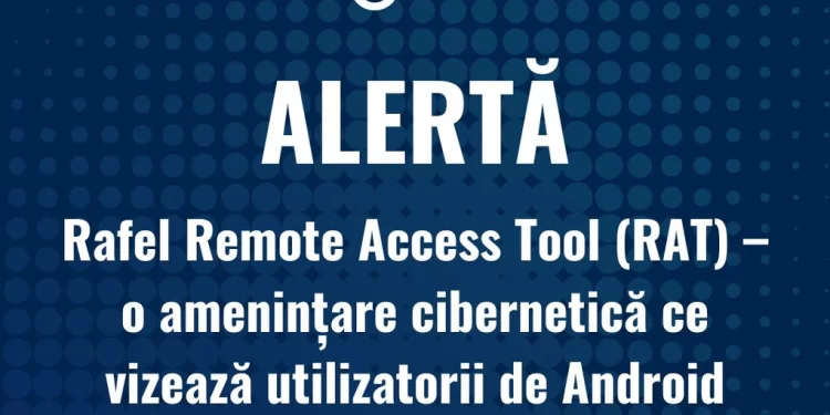 DNSC avertizează cu privire la un tip de malware care este periculos pentru sistemele Android