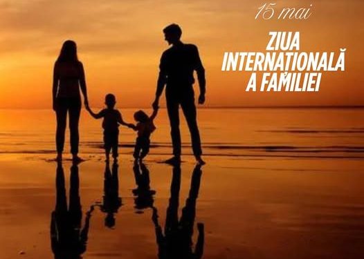 15 Mai – Ziua Internațională a Familiei. Ministrul Simona Bucura-Oprescu: ”Familia este începutul tuturor lucrurilor care contează cu adevărat în viață”