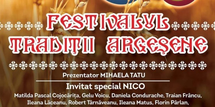Festivalul “Tradiții Argeșene” – 22 – 24 august 2025, la Corbeni