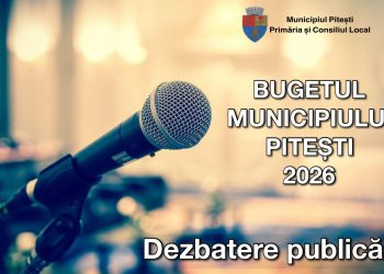 Dezbaterea publică a proiectului bugetului Municipiului Pitești pentru anul 2026