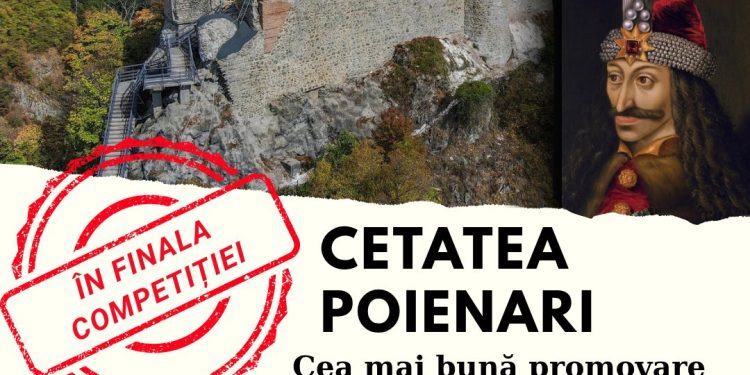 Cetatea Poienari, ÎN FINALA „Destinația Anului 2026” la categoria “cea mai bună promovare”!