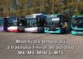 Modificare temporară a traseului liniilor de autobuz M4, M9, M9B și M15